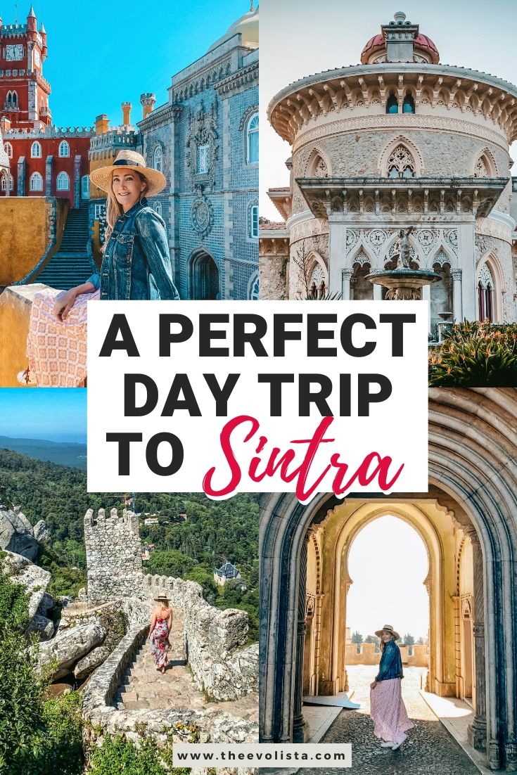 One Day In Sintra Itinerary Best Day Trip From Lisbon The Evolista